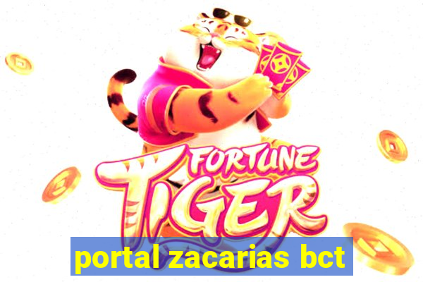 portal zacarias bct