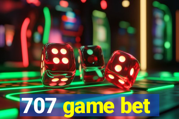 707 game bet