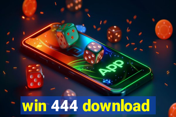 win 444 download