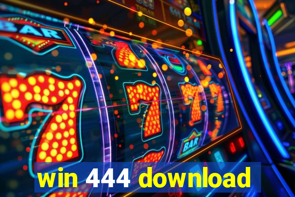 win 444 download