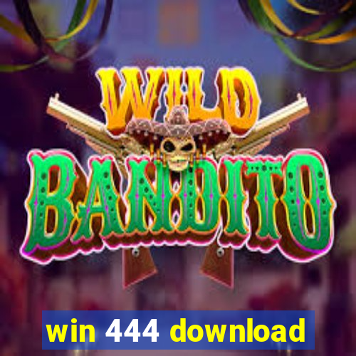 win 444 download