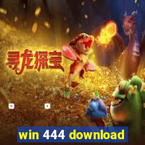 win 444 download