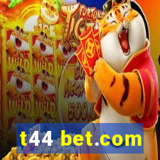 t44 bet.com