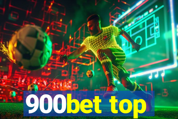 900bet top