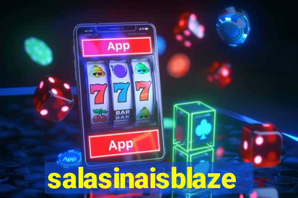 salasinaisblaze