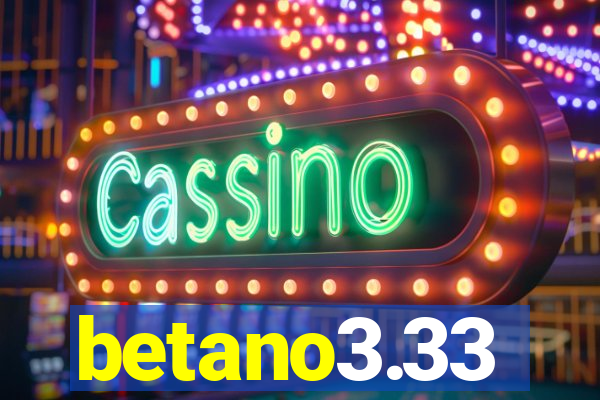 betano3.33