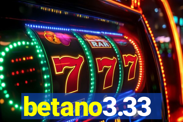 betano3.33