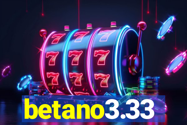 betano3.33