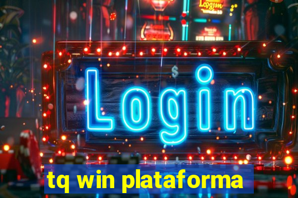 tq win plataforma