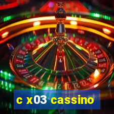 c x03 cassino