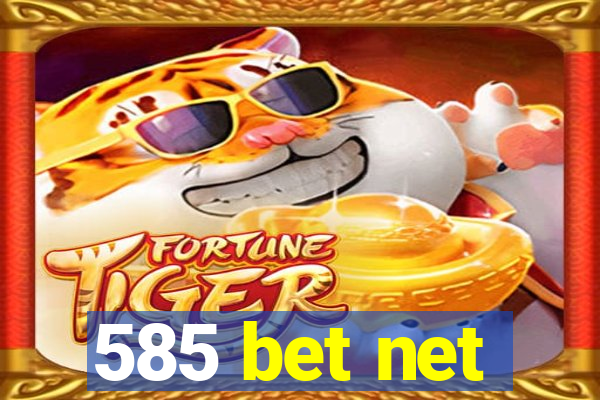 585 bet net