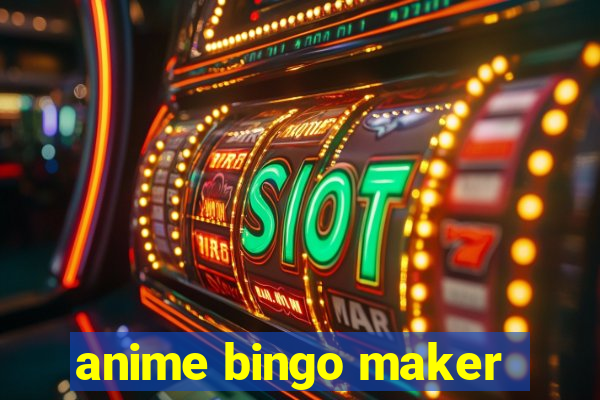 anime bingo maker