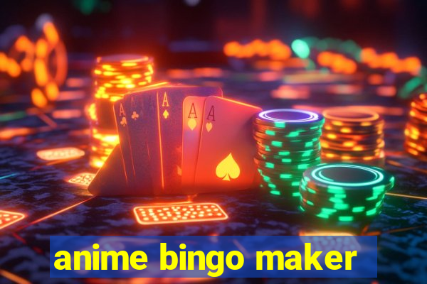 anime bingo maker