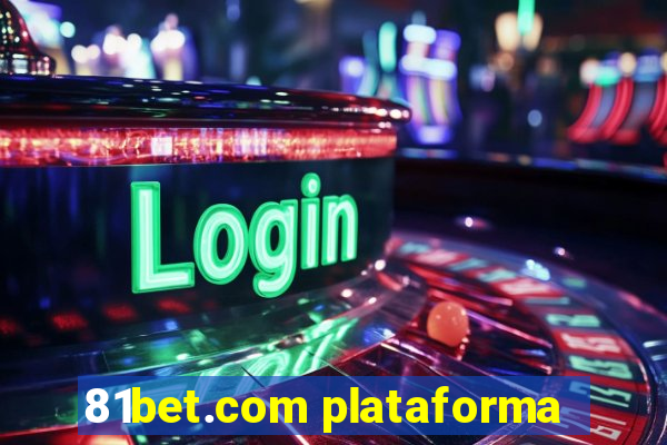 81bet.com plataforma