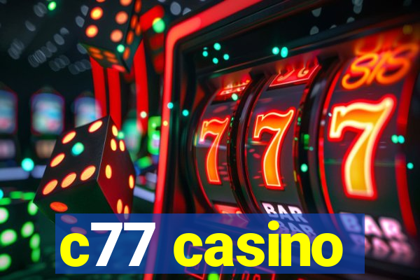 c77 casino