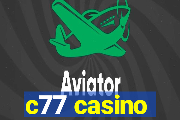 c77 casino