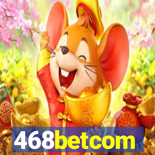 468betcom