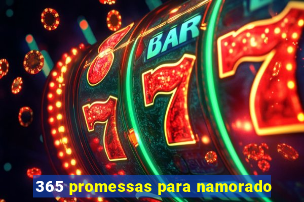 365 promessas para namorado