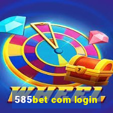 585bet com login