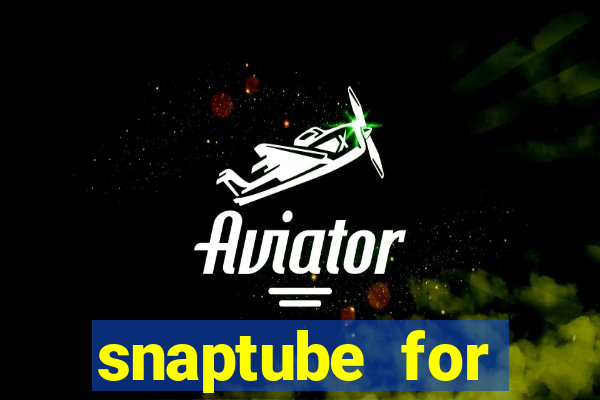 snaptube for windows 7