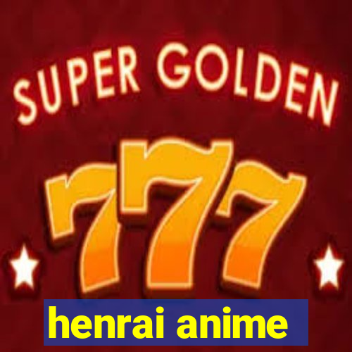 henrai anime