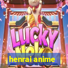 henrai anime