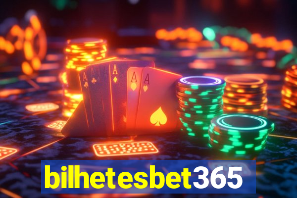 bilhetesbet365