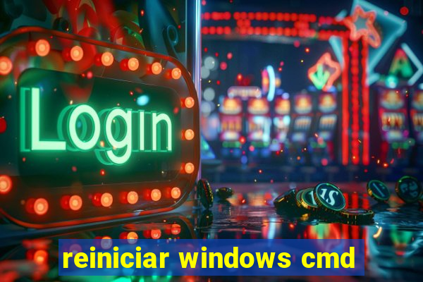 reiniciar windows cmd