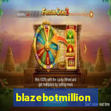 blazebotmillion