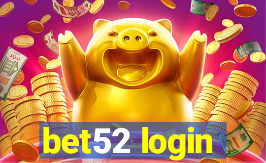 bet52 login