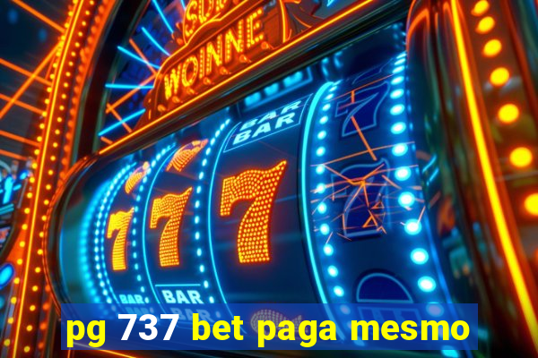 pg 737 bet paga mesmo