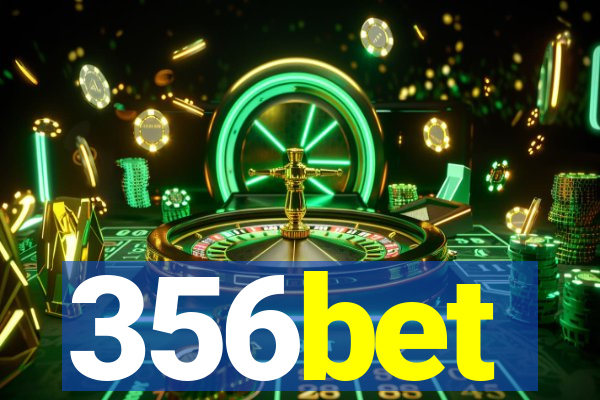 356bet