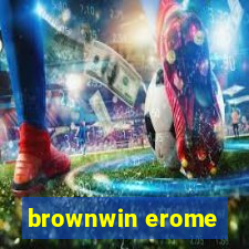 brownwin erome