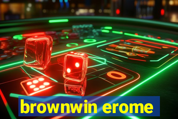 brownwin erome