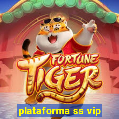 plataforma ss vip