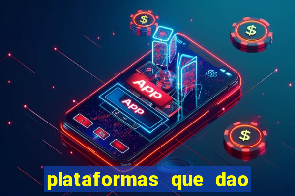 plataformas que dao dinheiro para jogar