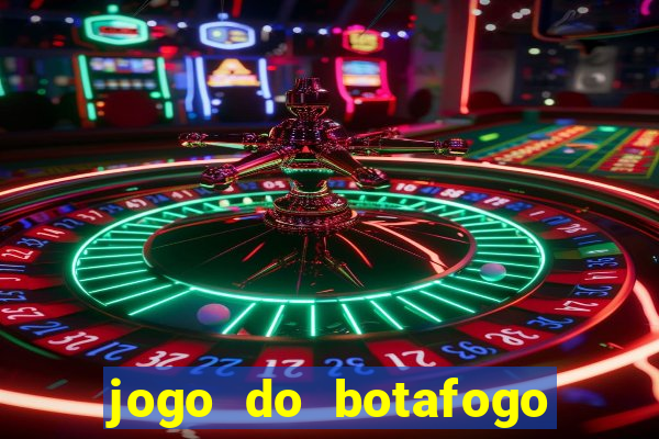 jogo do botafogo ao vivo em hd