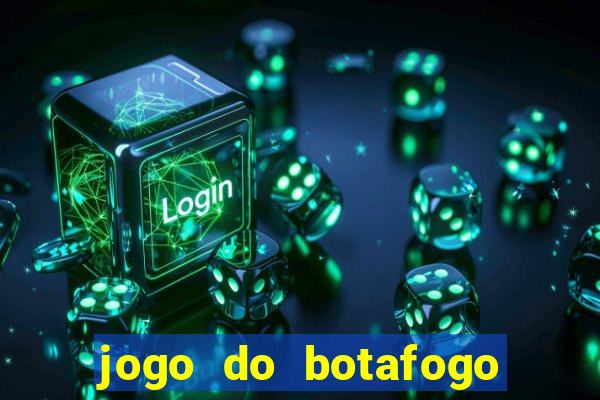 jogo do botafogo ao vivo em hd