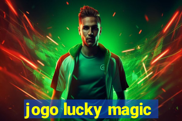 jogo lucky magic