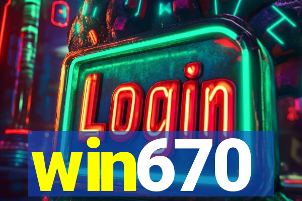 win670