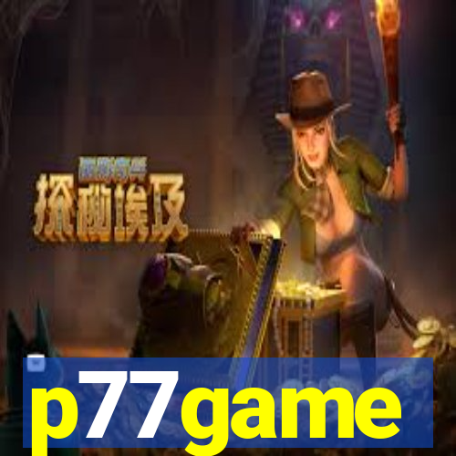 p77game