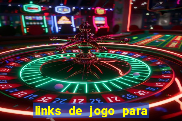 links de jogo para ganhar dinheiro