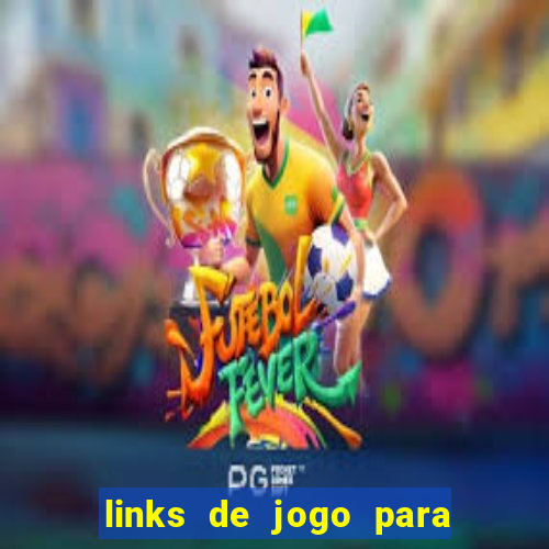 links de jogo para ganhar dinheiro