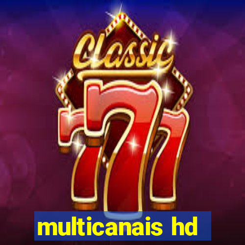 multicanais hd