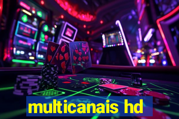 multicanais hd