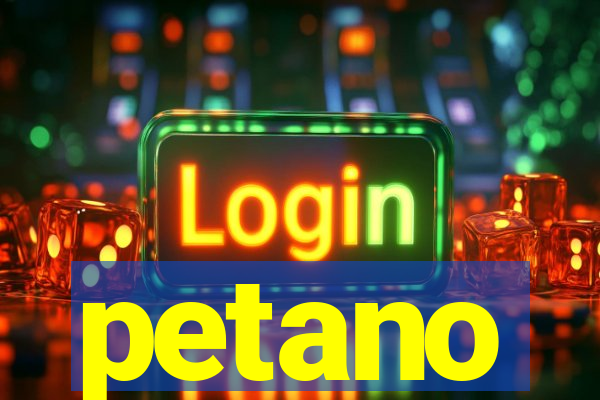 petano