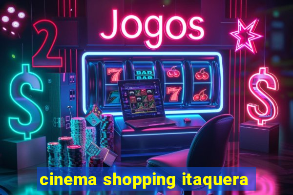 cinema shopping itaquera