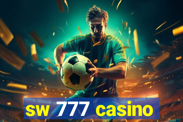 sw 777 casino