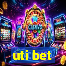 uti bet