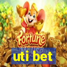 uti bet